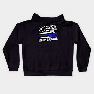 I back the blue for my daughter Kids Hoodie